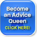 become an advice queen