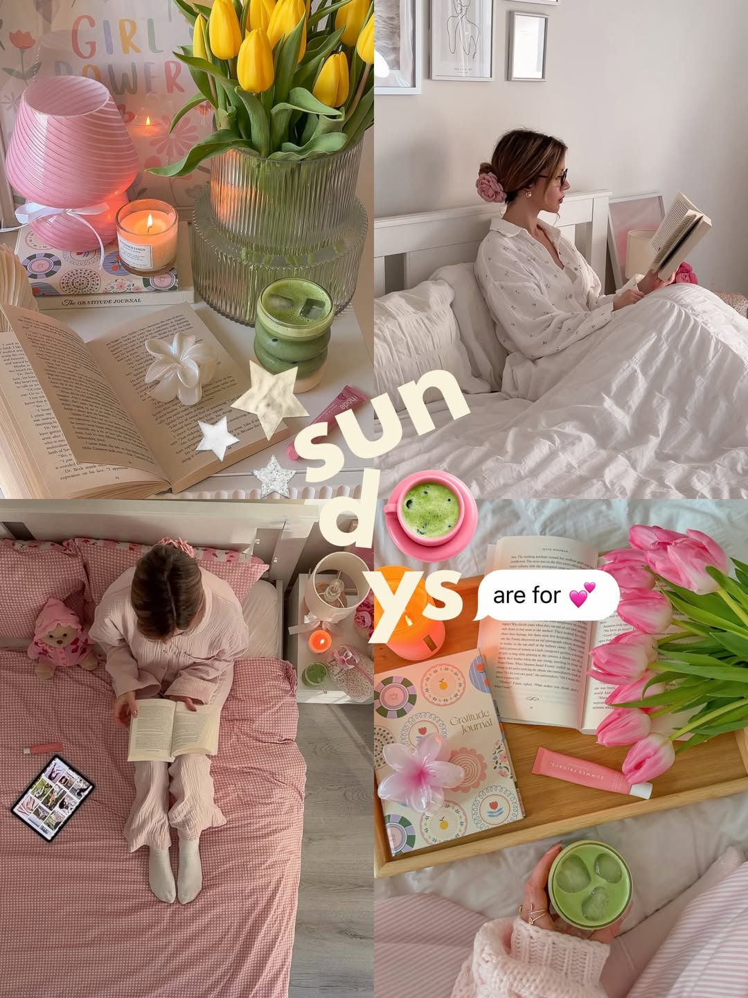 A cozy bedroom collage featuring a woman in pajamas reading books, pink and yellow tulips, candles, a journal, a matcha drink, and the words “sundays are for 💕.” Soft pastel tones evoke Spring and inspire a calming Sunday Reset Routine.