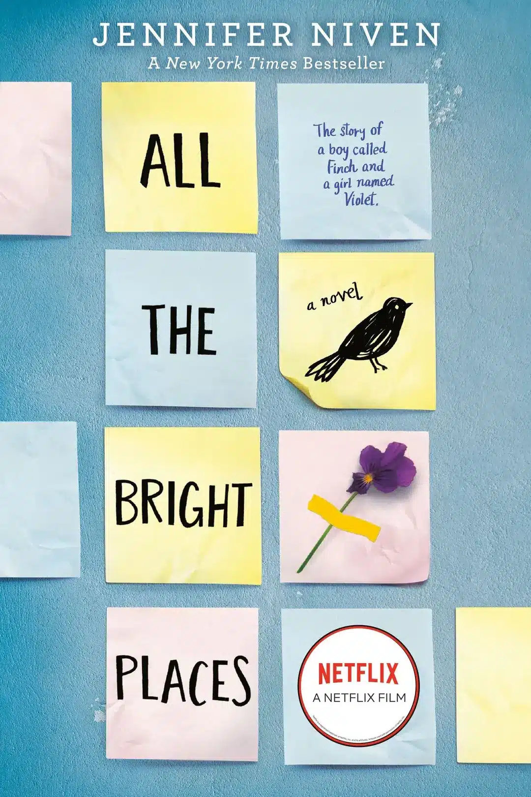 The book cover for All the Bright Places by Jennifer Niven features pastel sticky notes arranged in a grid with the book title, a drawing of a bird, a purple flower, and a Netflix logo—a must-add to your TBR and reading list.