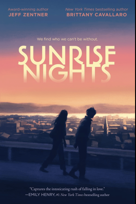 Two silhouetted figures stand on a rooftop at sunset, overlooking a city. The sky fades from deep blue to orange-pink. Sunrise Nights appears in large text—perfect for your TBR if you love TSITP—by Jeff Zentner and Brittany Cavallaro above.