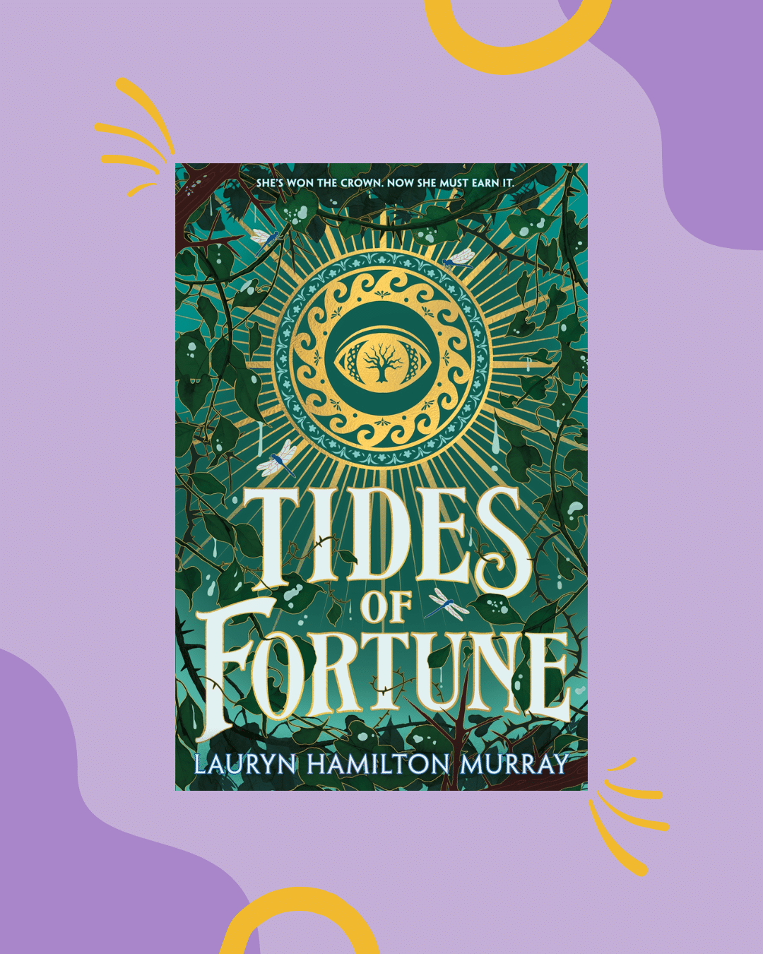 Book cover of Tides of Fortune by Lauryn Hamilton Murray, a perfect book rec for the start of the school year, featuring a golden sun, swirling patterns, and green branches, set against a purple background with yellow and orange decorative accents.