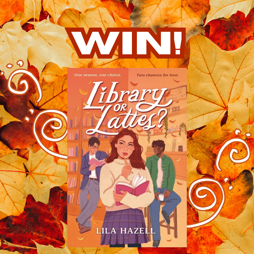 Book giveaway graphic with WIN! at the top, an illustrated cover of Library or Lattes? by Lila Hazell, and an autumn leaf background. The cover shows three young adults in a library setting.