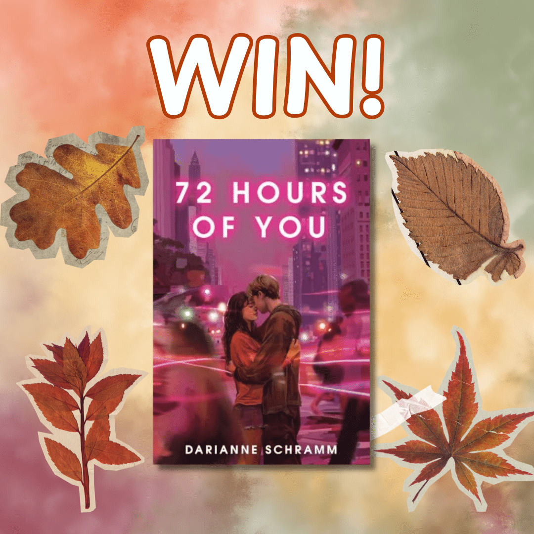 Colorful contest graphic with WIN! at the top, autumn leaves on the sides, and the book 72 Hours of You by Darianne Schramm in the center, featuring a couple embracing against a city backdrop.