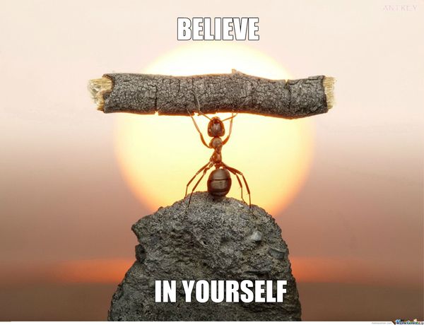 4 believe in yourself motivation meme
